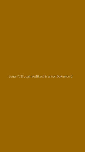 Tampilan Antarmuka Aplikasi Lunar778 Login Aplikasi Scanner Dokumen - 2
