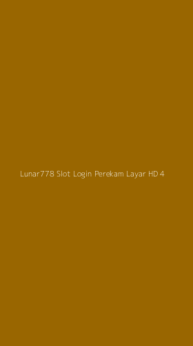 Tampilan Antarmuka Aplikasi Lunar778 Slot Login Perekam Layar Hd - 4