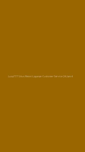 Tampilan Antarmuka Aplikasi Lusa777 Situs Resmi Layanan Customer Service 24jam - 4