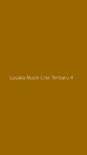Tampilan Antarmuka Aplikasi Lusaka Musik Lite Terbaru - 4