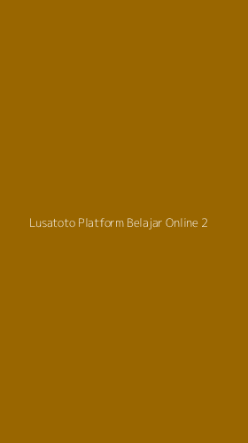 Tampilan Antarmuka Aplikasi Lusatoto Platform Belajar Online - 2