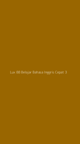 Tampilan Antarmuka Aplikasi Lux 88 Belajar Bahasa Inggris Cepat - 3