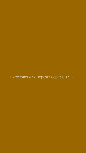 Tampilan Antarmuka Aplikasi Lux88togel Apk Deposit Cepat Qris - 2