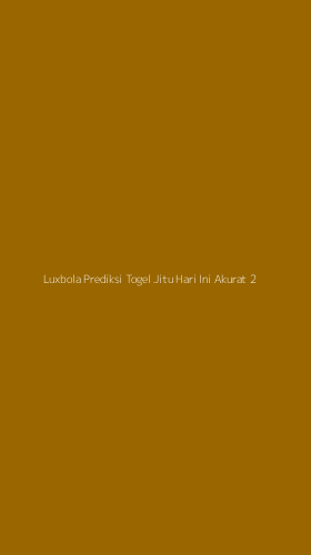 Tampilan Antarmuka Aplikasi Luxbola Prediksi Togel Jitu Hari Ini Akurat - 2