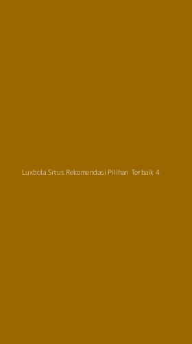 Tampilan Antarmuka Aplikasi Luxbola Situs Rekomendasi Pilihan Terbaik - 4