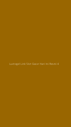 Tampilan Antarmuka Aplikasi Luxtogel Link Slot Gacor Hari Ini Resmi - 4