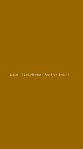 Tampilan Antarmuka Aplikasi Luxuri111 Link Alternatif Resmi Anti Blokir - 1