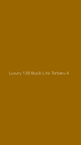 Tampilan Antarmuka Aplikasi Luxury 138 Musik Lite Terbaru - 4