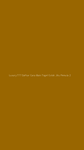 Tampilan Antarmuka Aplikasi Luxury777 Daftar Cara Main Togel Colok Jitu Pemula - 2