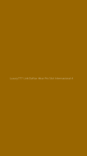 Tampilan Antarmuka Aplikasi Luxury777 Link Daftar Akun Pro Slot Internasional - 4