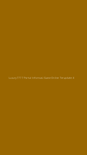 Tampilan Antarmuka Aplikasi Luxury7777 Portal Informasi Game Online Terupdate - 4