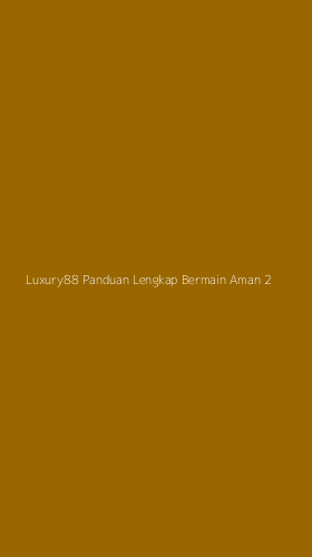 Tampilan Antarmuka Aplikasi Luxury88 Panduan Lengkap Bermain Aman - 2