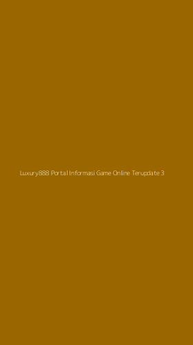 Tampilan Antarmuka Aplikasi Luxury888 Portal Informasi Game Online Terupdate - 3
