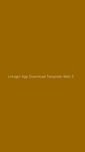 Tampilan Antarmuka Aplikasi Lvtogel App Download Template Web - 3