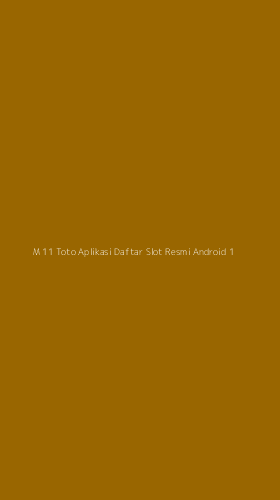 Tampilan Antarmuka Aplikasi M 11 Toto Aplikasi Daftar Slot Resmi Android - 1