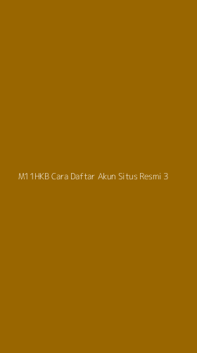 Tampilan Antarmuka Aplikasi M11hkb Cara Daftar Akun Situs Resmi - 3