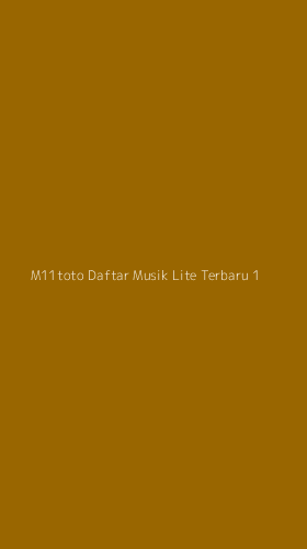Tampilan Antarmuka Aplikasi M11toto Daftar Musik Lite Terbaru - 1