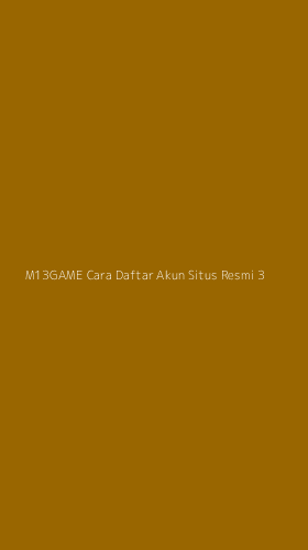 Tampilan Antarmuka Aplikasi M13game Cara Daftar Akun Situs Resmi - 3