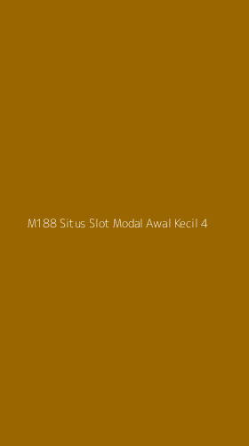 Tampilan Antarmuka Aplikasi M188 Situs Slot Modal Awal Kecil - 4