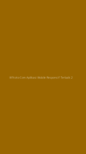 Tampilan Antarmuka Aplikasi M1toto Com Aplikasi Mobile Responsif Terbaik - 2