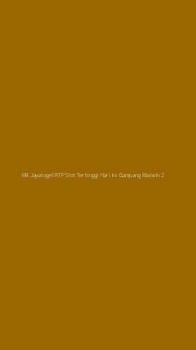 Tampilan Antarmuka Aplikasi M4 Jayatogel Rtp Slot Tertinggi Hari Ini Gampang Maxwin - 2