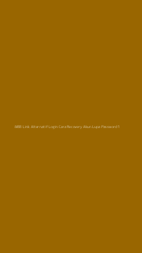 Tampilan Antarmuka Aplikasi M88 Link Alternatif Login Cara Recovery Akun Lupa Password - 1