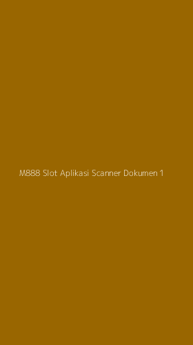 Tampilan Antarmuka Aplikasi M888 Slot Aplikasi Scanner Dokumen - 1