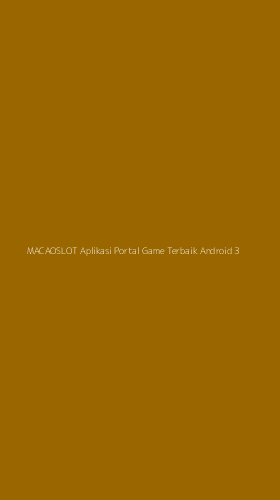 Tampilan Antarmuka Aplikasi Macaoslot Aplikasi Portal Game Terbaik Android - 3