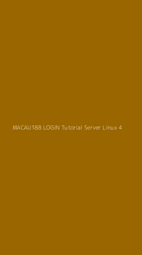 Tampilan Antarmuka Aplikasi Macau188 Login Tutorial Server Linux - 4