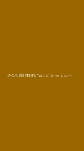 Tampilan Antarmuka Aplikasi Macau188 Penipu Tutorial Server Linux - 4