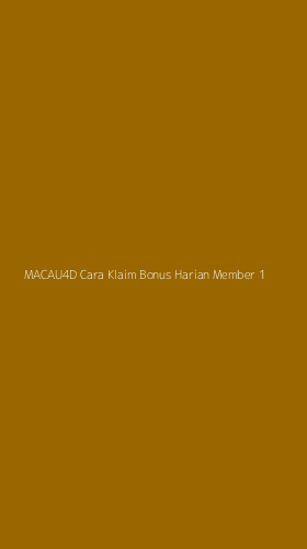 Tampilan Antarmuka Aplikasi Macau4d Cara Klaim Bonus Harian Member - 1