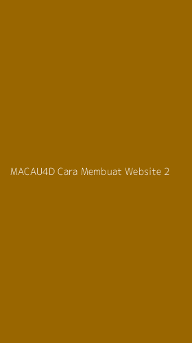 Tampilan Antarmuka Aplikasi Macau4d Cara Membuat Website - 2