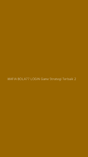Tampilan Antarmuka Aplikasi Mafia Bola77 Login Game Strategi Terbaik - 2