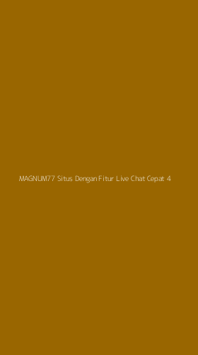 Tampilan Antarmuka Aplikasi Magnum77 Situs Dengan Fitur Live Chat Cepat - 4