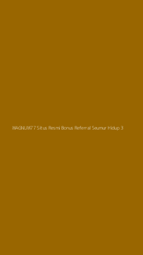 Tampilan Antarmuka Aplikasi Magnum77 Situs Resmi Bonus Referral Seumur Hidup - 3