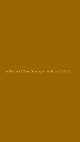 Tampilan Antarmuka Aplikasi Magnum88 Situs Gaming Online Resmi 2026 - 3