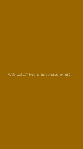 Tampilan Antarmuka Aplikasi Magnumslot Prediksi Bola Jitu Malam Ini - 2