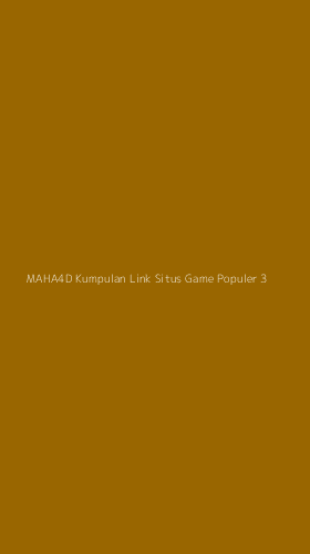 Tampilan Antarmuka Aplikasi Maha4d Kumpulan Link Situs Game Populer - 3