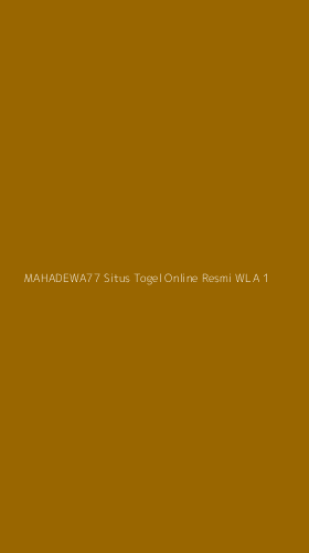 Tampilan Antarmuka Aplikasi Mahadewa77 Situs Togel Online Resmi Wla - 1