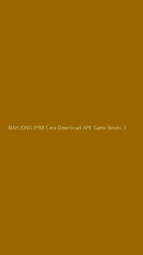 Tampilan Antarmuka Aplikasi Mahjongjp88 Cara Download Apk Game Resmi - 3