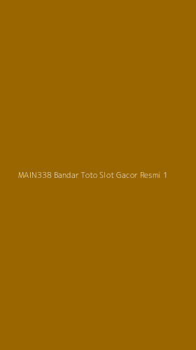Tampilan Antarmuka Aplikasi Main338 Bandar Toto Slot Gacor Resmi - 1