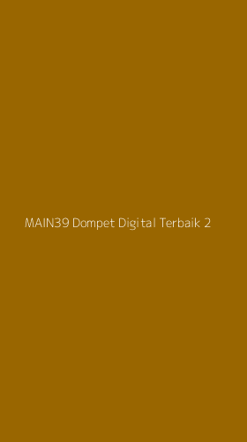 Tampilan Antarmuka Aplikasi Main39 Dompet Digital Terbaik - 2