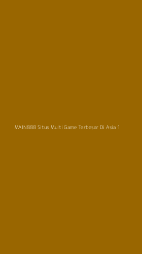 Tampilan Antarmuka Aplikasi Main888 Situs Multi Game Terbesar Di Asia - 1