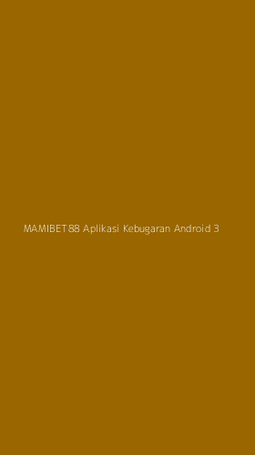 Tampilan Antarmuka Aplikasi Mamibet88 Aplikasi Kebugaran Android - 3