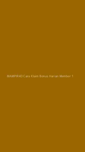 Tampilan Antarmuka Aplikasi Mampir4d Cara Klaim Bonus Harian Member - 1