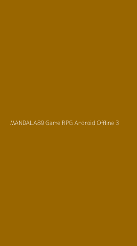 Tampilan Antarmuka Aplikasi Mandala89 Game Rpg Android Offline - 3