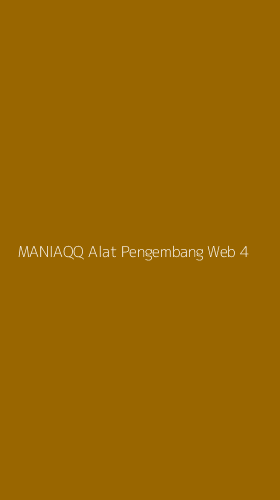 Tampilan Antarmuka Aplikasi Maniaqq Alat Pengembang Web - 4
