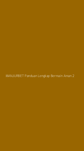 Tampilan Antarmuka Aplikasi Manjurbet Panduan Lengkap Bermain Aman - 2