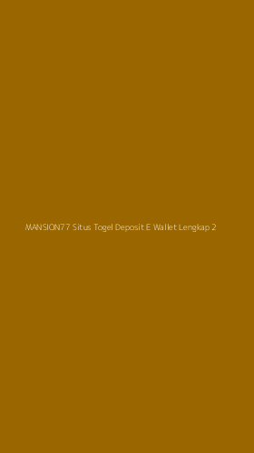 Tampilan Antarmuka Aplikasi Mansion77 Situs Togel Deposit E Wallet Lengkap - 2