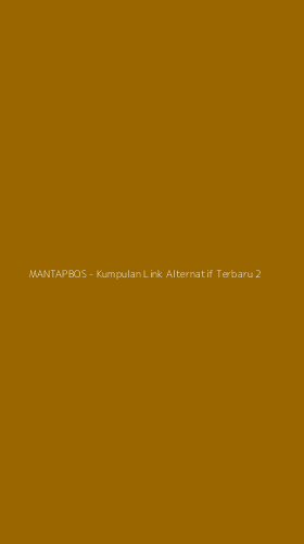 Tampilan Antarmuka Aplikasi MANTAPBOS - Kumpulan Link Alternatif Terbaru - 2